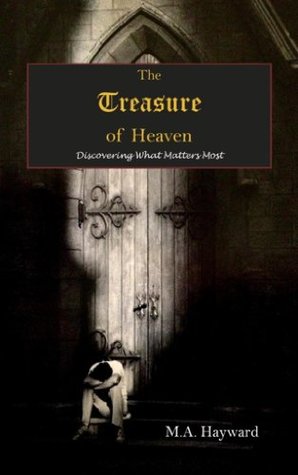 [921a9] ~Full@ ~Download~ The Treasure of Heaven: Discovering What Matters Most - Michael Hayward *e.P.u.b%
