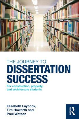 [fecf3] #R.e.a.d^ The Journey to Dissertation Success: For Construction, Property, and Architecture Students - Elizabeth Laycock ~PDF%
