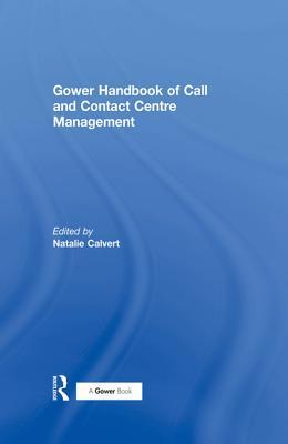 [fe95d] #Full^ @Download# Gower Handbook of Call and Contact Centre Management - Natalie Calvert ^ePub!