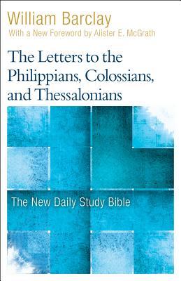 [91367] ~Full@ ~Download% The Letters to the Philippians, Colossians, and Thessalonians - William Barclay @ePub!