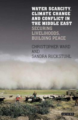 [a2213] ~Download^ Water Scarcity, Climate Change and Conflict in the Arab World: Agriculture and Security in the Mena Region - Chris Ward %P.D.F~