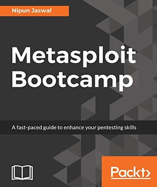[33450] ^Read^ *Online% Metasploit Bootcamp: The fastest way to learn Metasploit - Nipun Jaswal ~e.P.u.b*