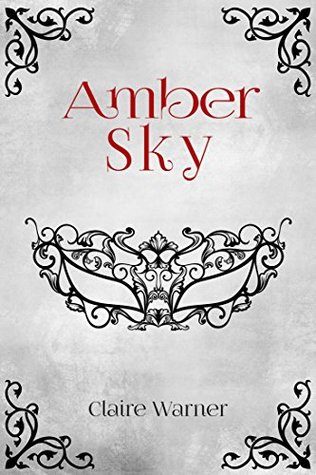 [6a249] ~Read~ #Online^ Amber Sky (C.O.I.L.S Of Copper and Brass Book 1) - Claire Warner ~e.P.u.b^