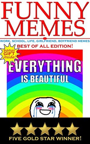 [b4ed5] %Download* Funny Memes: Not Suitable for Work! (Contains Adult Memes, Racist Memes, Dirty Memes, etc) - Memey Memes ^e.P.u.b@