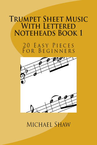 84004] ~D.o.w.n.l.o.a.d^ Trumpet Sheet Music With Lettered Noteheads Book 1 - Michael Shaw #ePub!