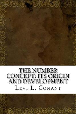 [4a368] *Download% The Number Concept: Its Origin and Development - Levi L Conant #ePub^