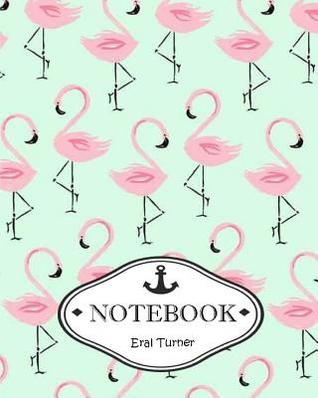 a6d84] ^D.o.w.n.l.o.a.d# Notebook Journal: Flamingo: Pocket Notebook Journal Diary, 120 Pages, 8 X 10 (Dot-Grid, Graph, Lined, Blank No Lined Notebook Journal) -  ~ePub!