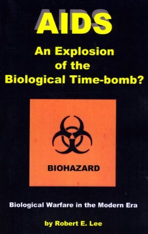 [7fbcb] %Read* AIDS : An Explosion of the Biological Time-Bomb? - Robert E. Lee @e.P.u.b~