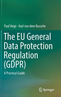 [1e524] !R.e.a.d! The Eu General Data Protection Regulation: A Practical Guide - Paul Voigt #PDF@