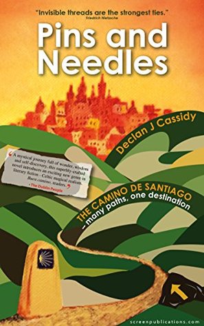 [166b5] %Read@ Pins and Needles: Santiago de Compostela – many paths, one destination - Declan J Cassidy ^e.P.u.b!