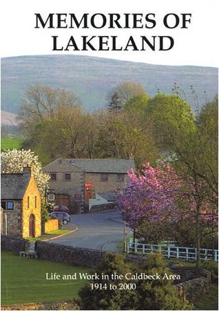 [cd505] *R.e.a.d! Memories of Lakeland: Life and Work in the Caldbeck Area 1914 to 2000 - Ronald Davie *PDF!