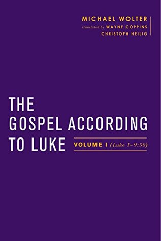 [31067] %F.u.l.l.! *D.o.w.n.l.o.a.d! The Gospel According to Luke: Volume I (Luke 1–9:50) (Baylor-Mohr Siebeck Studies in Early Christianity) - Michael Wolter ~PDF#