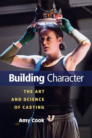 26f25] @D.o.w.n.l.o.a.d@ Building Character: The Art and Science of Casting - Amy Cook @ePub#