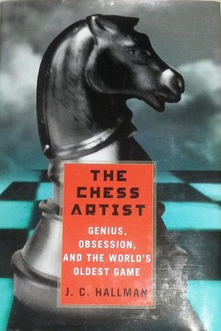 74a3f] ~D.o.w.n.l.o.a.d% Chess Artist: Genius, Obsession, & the Worlds Oldest Game - J. Hallman *PDF#