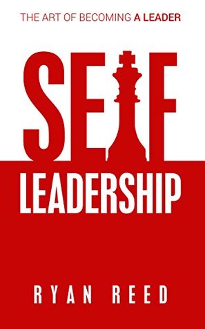 [fa14b] %Full@ !Download^ Self Leadership: The Art of Becoming a Leader - Ryan Reed !e.P.u.b#