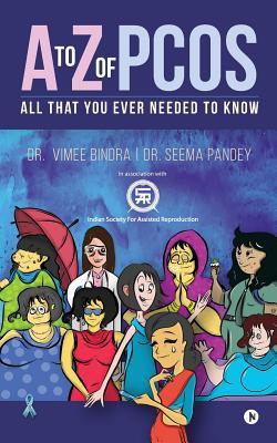 [1ff70] ^R.e.a.d@ %O.n.l.i.n.e* A to Z of Pcos: All That You Ever Needed to Know - Dr Vimee Bindra !ePub!