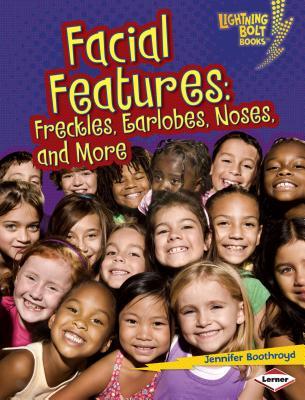 [55e41] #R.e.a.d* *O.n.l.i.n.e@ Facial Features: Freckles, Earlobes, Noses, and More - Jennifer Boothroyd *ePub~