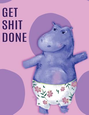 [fe13f] %Read^ Big Fat Journal Notebook Hippo in Shorts- Get Shit Done: 300 Plus Pages, Jumbo Sized Plain, Blank Unlined Journal Notebook for Journaling, Writing, Planning and Doodling in Large 8.5 by 11 Size -  *P.D.F~