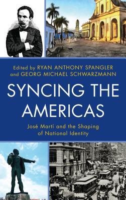 [36f0c] @R.e.a.d! #O.n.l.i.n.e# Syncing the Americas: Josae Martai and the Shaping of National Identity - Ryan Anthony Spangler ^P.D.F%