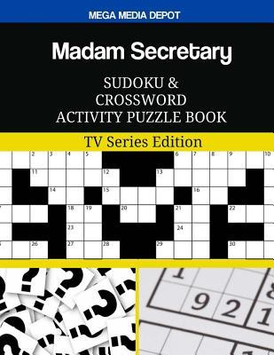 [28194] ^Download# Madam Secretary Sudoku and Crossword Activity Puzzle Book: TV Series Edition - Mega Media Depot ~PDF^