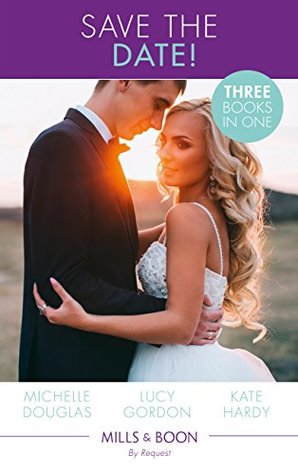 [34d23] *R.e.a.d~ ^O.n.l.i.n.e~ Save The Date!: The Rebel and the Heiress / Not Just a Convenient Marriage / Crown Prince, Pregnant Bride (Mills & Boon By Request) - Michelle Douglas ~PDF^
