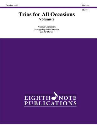 [60f6d] #Download@ Trios for All Occasions, Vol 2: 3 Horns, Score & Parts - David Marlatt ~PDF!