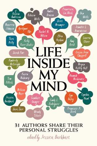 [20b31] @Read^ !Online# Life Inside My Mind: 31 Authors Share Their Personal Struggles - Jessica Burkhart ~ePub#