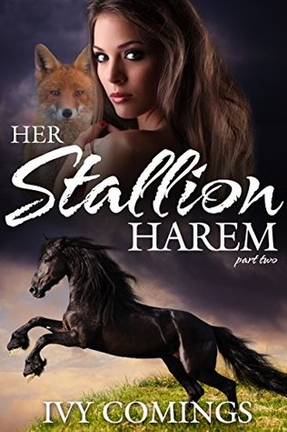 [b724f] ~Read! ~Online! Her Stallion Harem: Part Two: A Reverse Harem Serial - Ivy Comings @P.D.F%