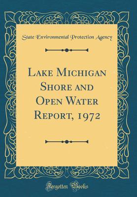 [e72bb] #Full^ #Download% Lake Michigan Shore and Open Water Report, 1972 (Classic Reprint) - State Environmental Protection Agency ^ePub*