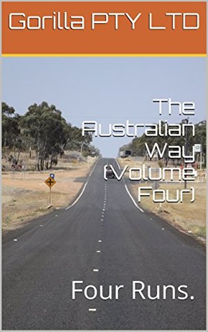 225c8] #D.o.w.n.l.o.a.d* Outback Australia (Part Four): Four Runs. (Two Book 2) - Gorilla PTY LTD @P.D.F*