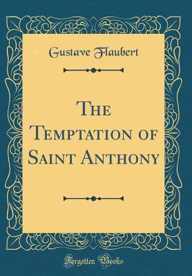 [ea050] ^Read# The Temptation of Saint Anthony (Classic Reprint) - Gustave Flaubert #P.D.F@