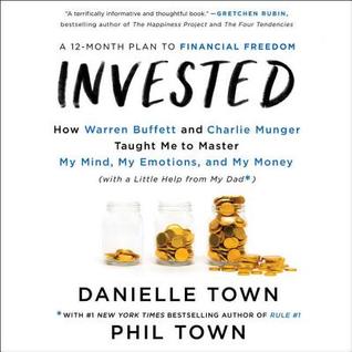 [8a62a] %R.e.a.d% Invested: How Warren Buffett and Charlie Munger Taught Me to Master My Mind, My Emotions, and My Money (with a Little Help from My Dad) - Phil Town @e.P.u.b@