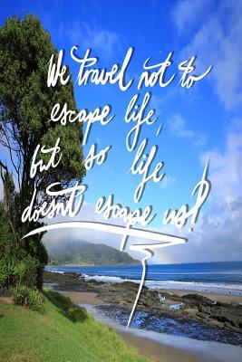 [9eaba] @R.e.a.d# We Travel Not to Escape Life, But So Life Doesn't Escape Us: 6x9 Inch Travel Journal/Notebook - Beach and Rainbow - Pup the World !P.D.F@