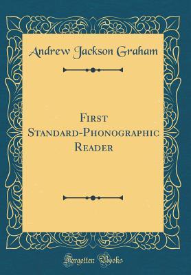 [22c9c] #Download! First Standard-Phonographic Reader (Classic Reprint) - Andrew J. Graham *PDF~