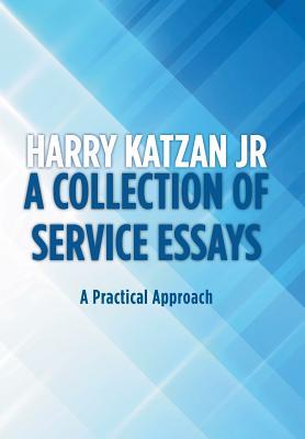 [03b66] @Read! *Online! A Collection of Service Essays: A Practical Approach - Harry Katzan Jr. ^ePub#