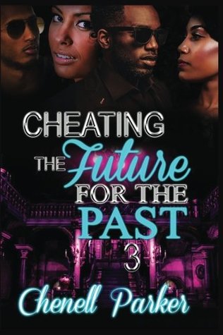 63020] #D.o.w.n.l.o.a.d! Cheating the future for the past 3 (Volume 3) - Chenell Parker !PDF#