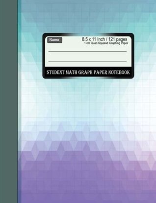 [d8634] ~Read* %Online~ Student Math Graph Paper Notebook 1 cm Quad Squared Graphing Paper 8.5 x 11 Inch: Diary, Journal Graph , Coordinate , Grid , Squared Spiral Paper,  Composition: Volume 1 (Math Science Journal) -  !PDF~