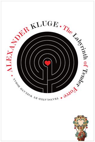 [5ecd2] ~Read@ #Online% The Labyrinth of Tender Force: 166 Love Stories - Alexander Kluge ^e.P.u.b#