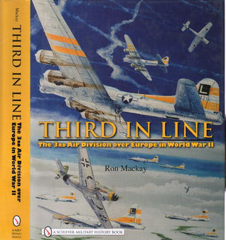 [54431] @Read^ ^Online! Third in Line: The 3rd Air Division Over Europe in World War II - Ron Mackay #ePub%