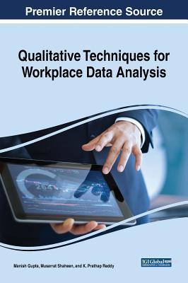 [f58c9] @F.u.l.l.@ !D.o.w.n.l.o.a.d* Qualitative Techniques for Workplace Data Analysis Qualitative Techniques for Workplace Data Analysis - Manish Gupta #ePub@