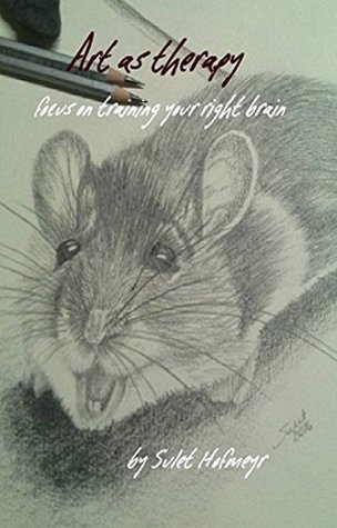 [9c556] @Read^ Art as therapy: Focus on training your right brain - Sulet Hofmeyr *e.P.u.b!