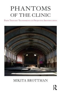 [087fa] !Read~ #Online* Phantoms of the Clinic: From Thought-Transference to Projective Identification - Mikita Brottman #P.D.F^
