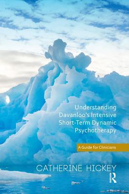 f0de8] #D.o.w.n.l.o.a.d* Understanding Davanloo's Intensive Short-Term Dynamic Psychotherapy: A Guide for Clinicians - Catherine Hickey ~PDF^