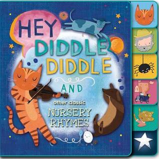 [8ad11] *Read! ~Online@ Hey, Diddle Diddle and Other Classic Nursery Rhymes - Silver Dolphin Press %P.D.F#
