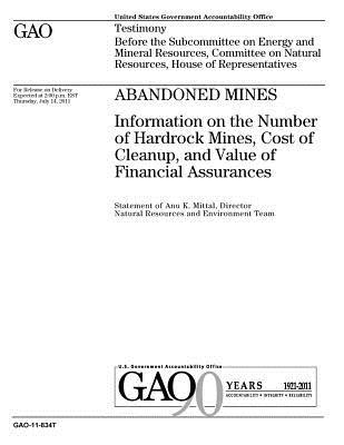 [5759a] ^Read# @Online@ Abandoned Mines: Information on the Number of Hardrock Mines, Cost of Cleanup, and Value of Financial Assurances - U.S. Government Accountability Office !e.P.u.b%