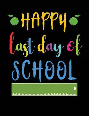 [28cab] %Full~ ^Download! Happy Last Day of School: Cool Teacher Accessories - 8.5x11 Journal Notebook -  %ePub*
