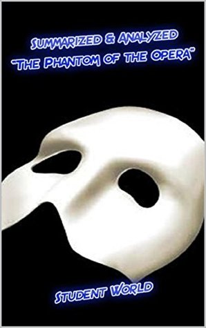 [78b24] @R.e.a.d^ Summarized & Analyzed:The Phantom of the Opera - Student World ^PDF!