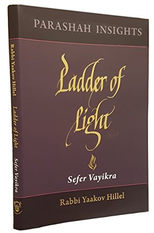 [a037a] #R.e.a.d! Ladder of Light: Parashah Insights on Sefer Vayikra - Rabbi Yaakov Hillel ~e.P.u.b@