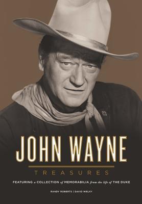 62ec1] *D.o.w.n.l.o.a.d! John Wayne Treasures: Featuring a Collection of Memorabilia from the Life of the Duke - David Welky ~e.P.u.b@