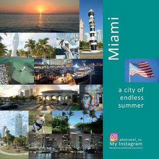 1ce69] #D.o.w.n.l.o.a.d# Miami: A City of Endless Summer: A Photo Travel Experience - Andrey Vlasov %e.P.u.b^